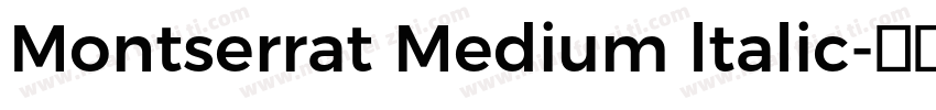 Montserrat Medium ltalic字体转换